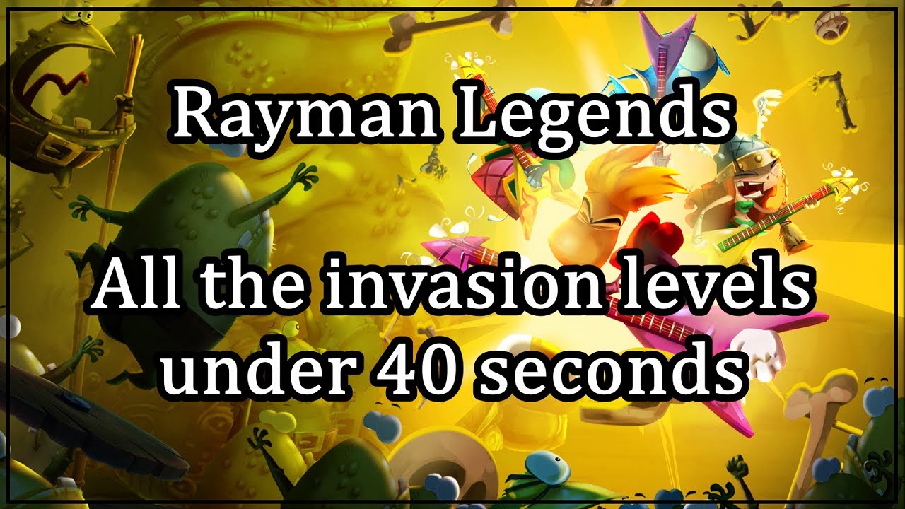 Rayman Legends: All Invaded Levels (under 40 seconds)