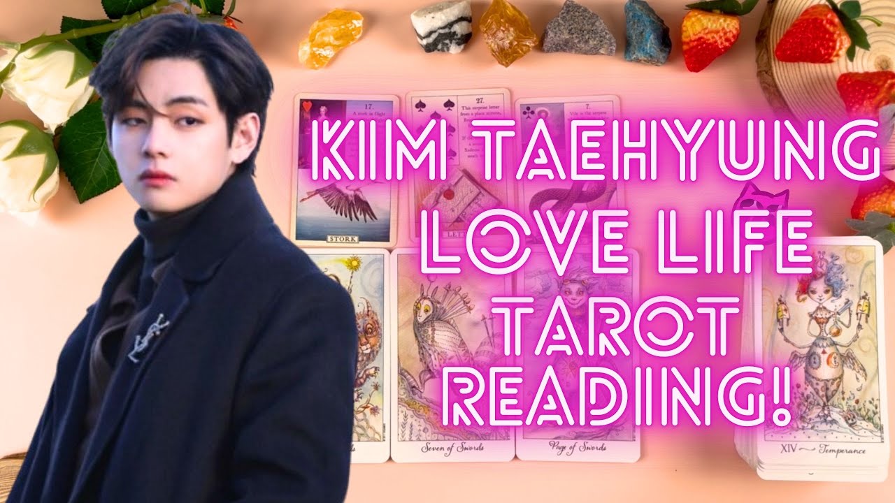 KIM TAE HYUNG LOVE LIFE 💖TAROT READING💖 he's so in love ?