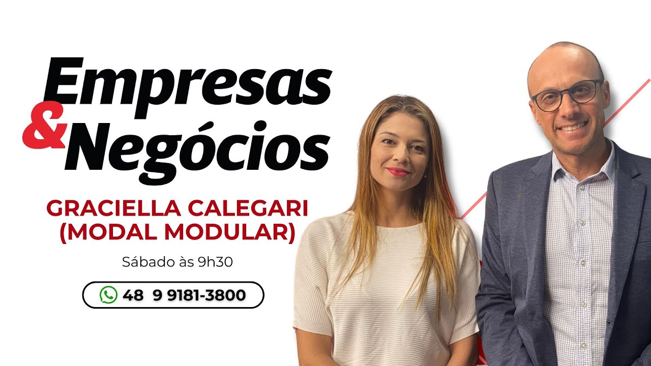 Empresas & Negócios: Renato Igor entrevista Graciella Calegari, Sócia-fundadora da Modal Modular