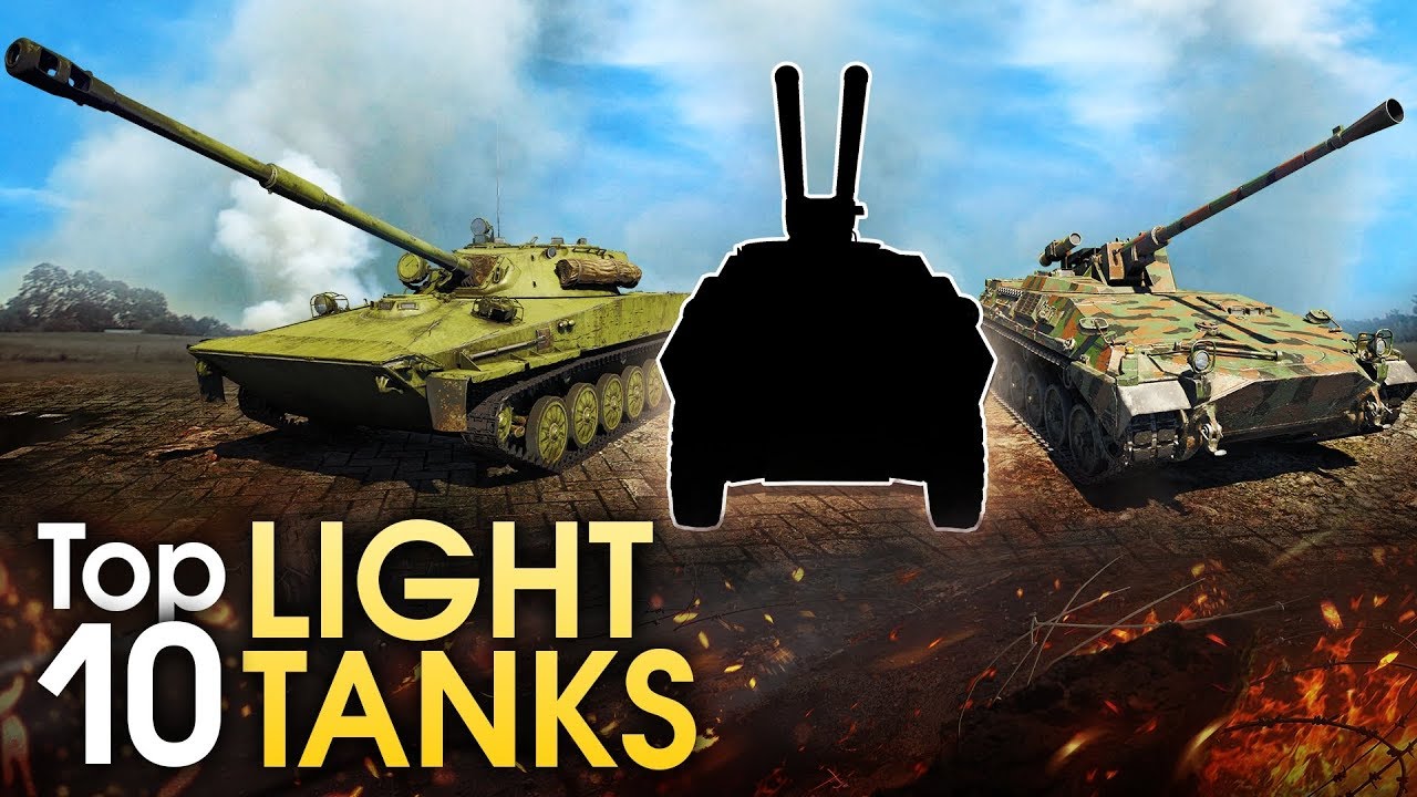 TOP 10 LIGHT TANKS / War Thunder