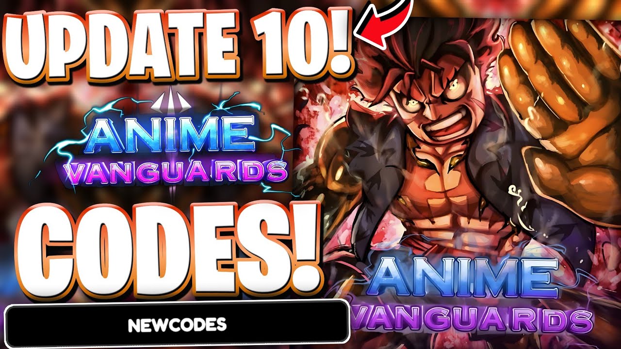 🏴&zwj;☠️*UPDATE 10.0* ALL LATEST UPDATE 10 CODES FOR ANIME VANGUARDS | ROBLOX ANIME VANGUARDS CODES