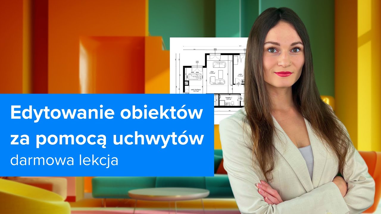 Kurs AutoCAD 2025 dla początkujących | Edytowanie obiekt&oacute;w za pomocą uchwyt&oacute;w | ▶strefakursow.pl◀