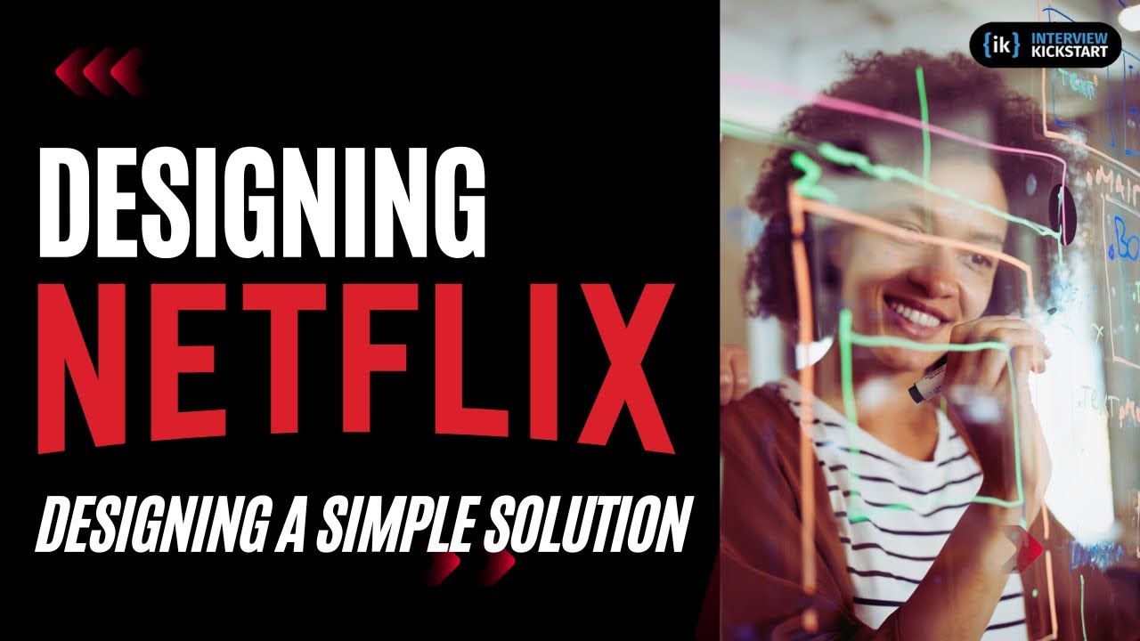 Designing a Simple Solution | Software Architecture for Netflix