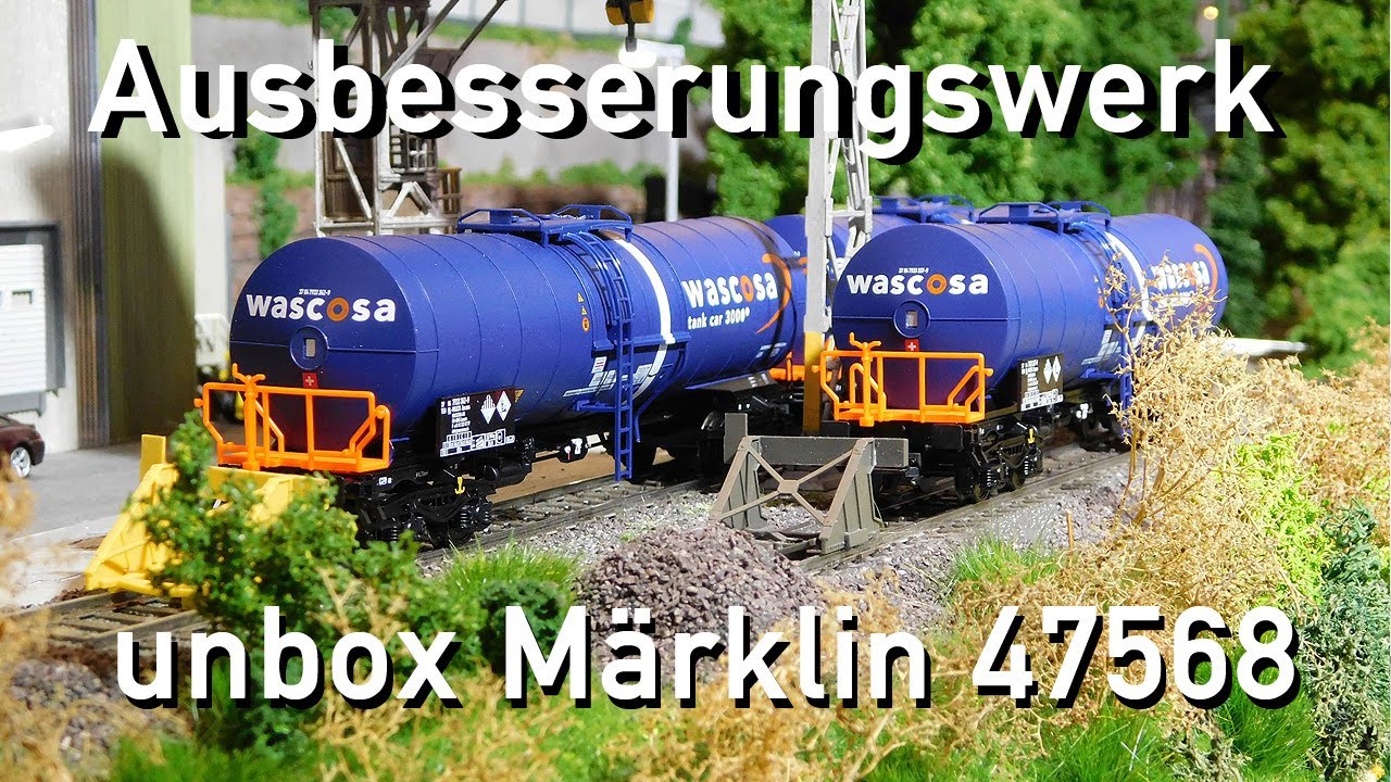 Ausbesserungswerk H0 Märklin unbox 47568 Knickkesselwagen-Set Wascosa Neuheit 2023