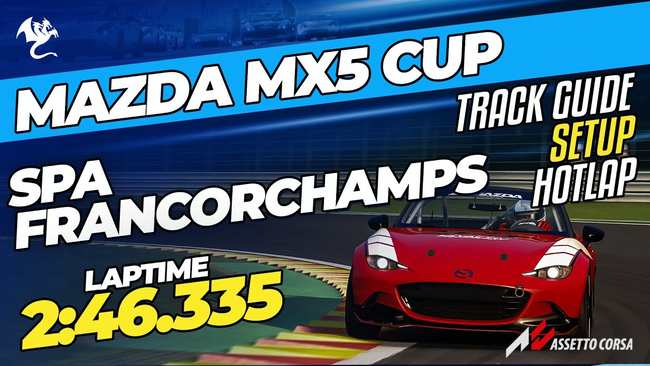 MAZDA MX5 CUP - SPA-FRANCORCHAMPS | 
