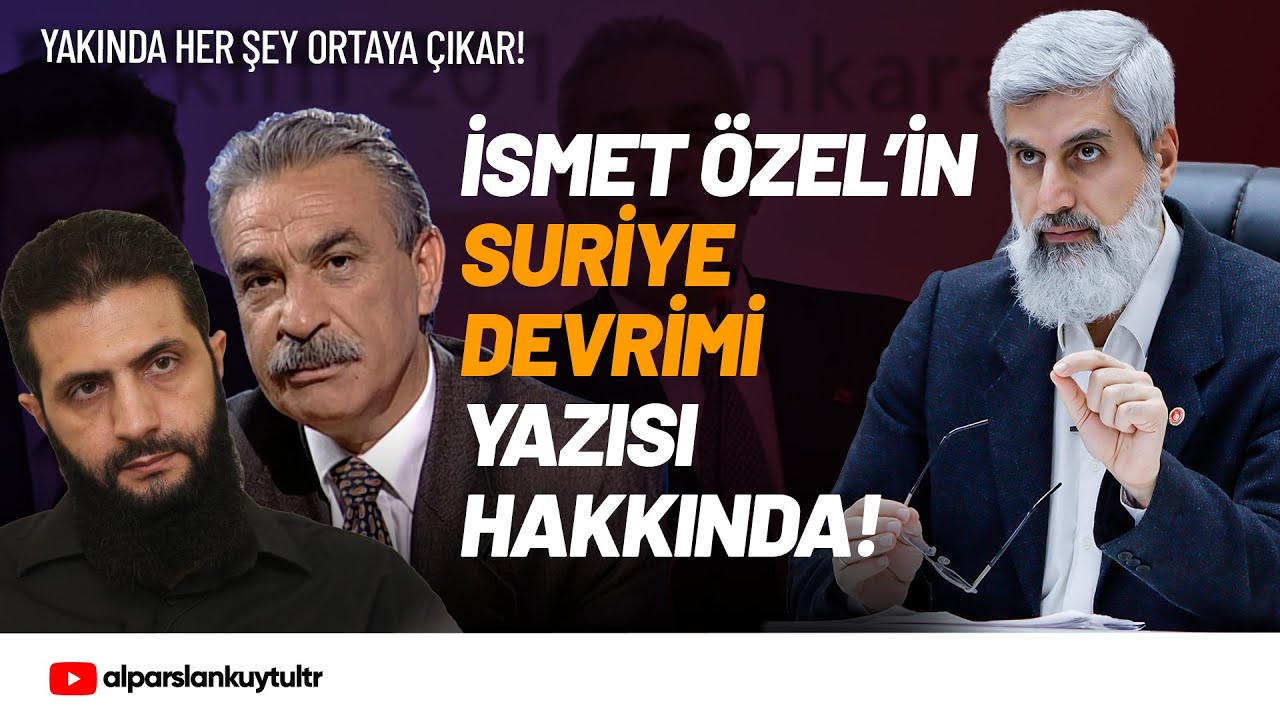İsmet Özel'in Suriye Devrimi Açıklaması Hakkında | Alparslan Kuytul Hocaefendi