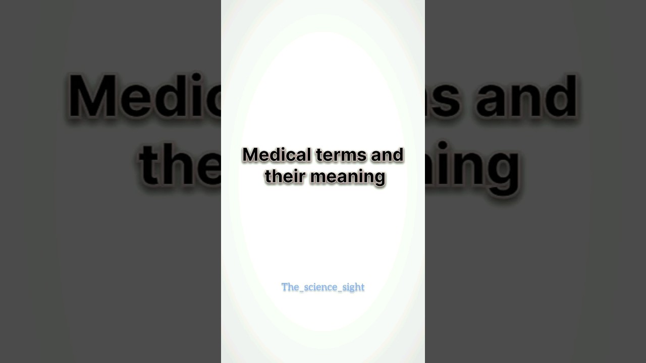 Medical terminology.....#scienceknowledge #medicalterminology #med #medicalknowledgeonline