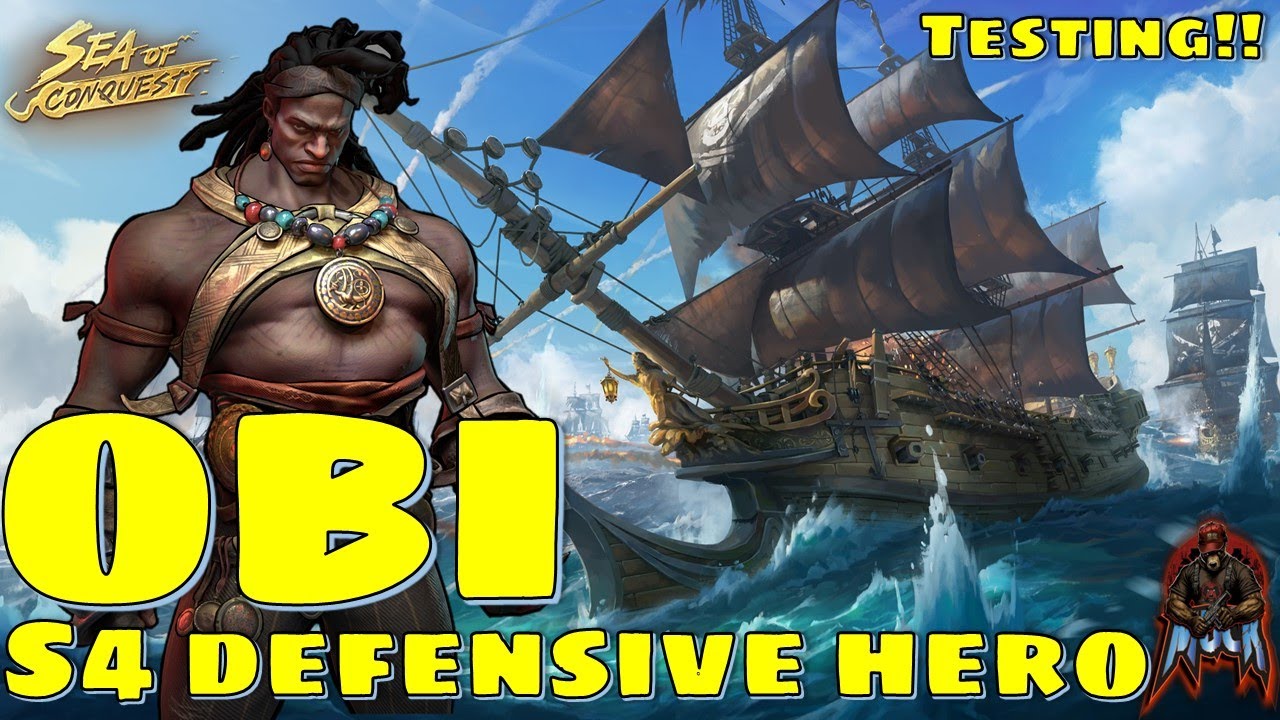 Sea of Conquest: Pirate War - OBI, The S4 Defensive Hero.  Testing!