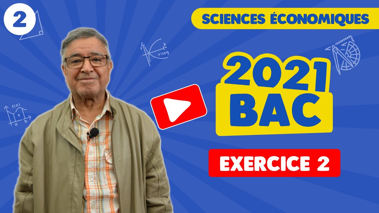 BAC 2021 Sciences Économiques Correction de Maths - Exercice 2