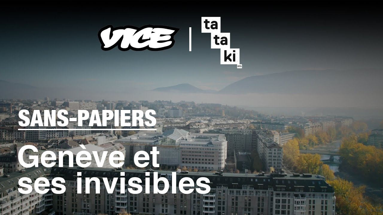 Vivre sans papiers à Genève - Hidden Helvetia #1 - Tataki x Vice