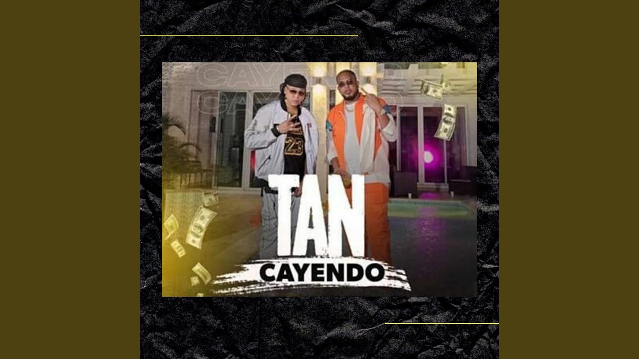 Tan Cayendo