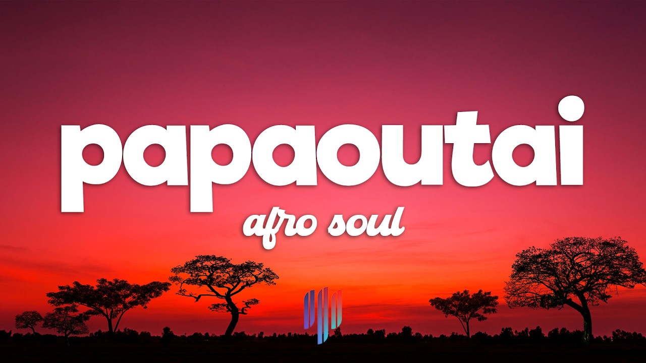 Chill77 - Papaoutai (Afro Soul) (Lyrics) Feat. Mikeeysmind & Unjap