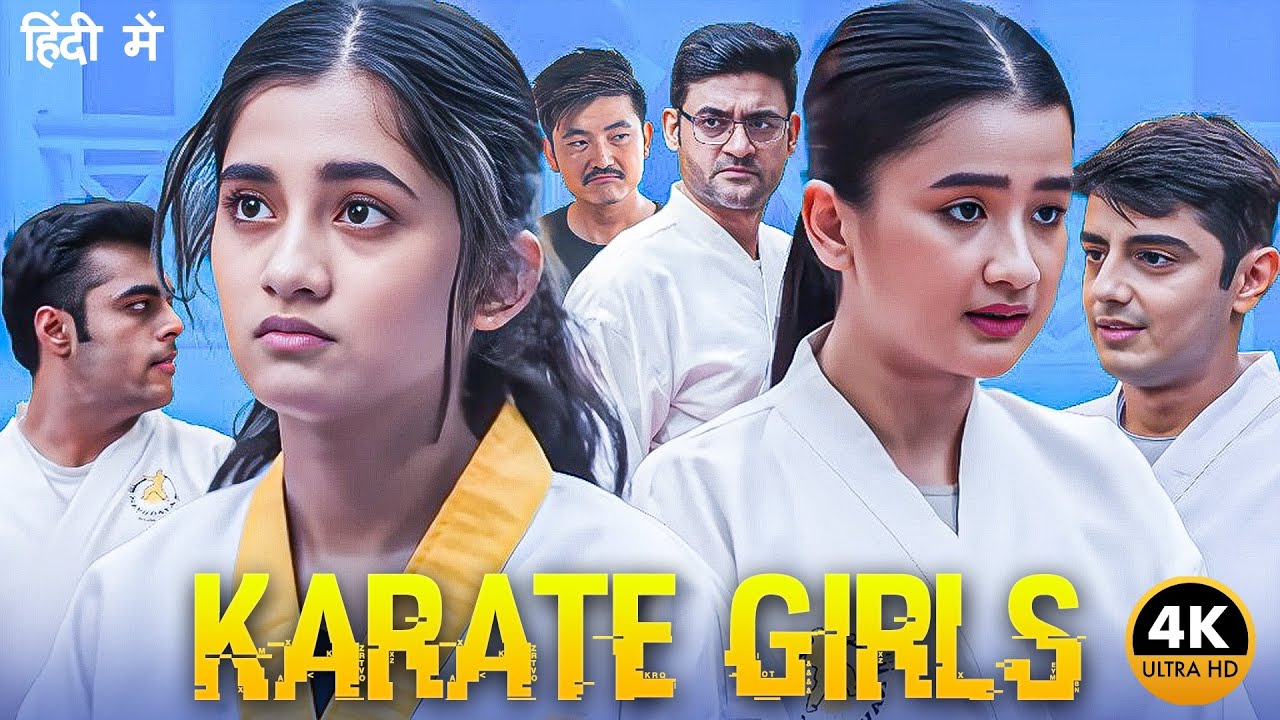 Karate Girls 2025 Latest Hindi Dubbed Movie In Hindi | Karate Girls | New Super Hit Web Series Hd