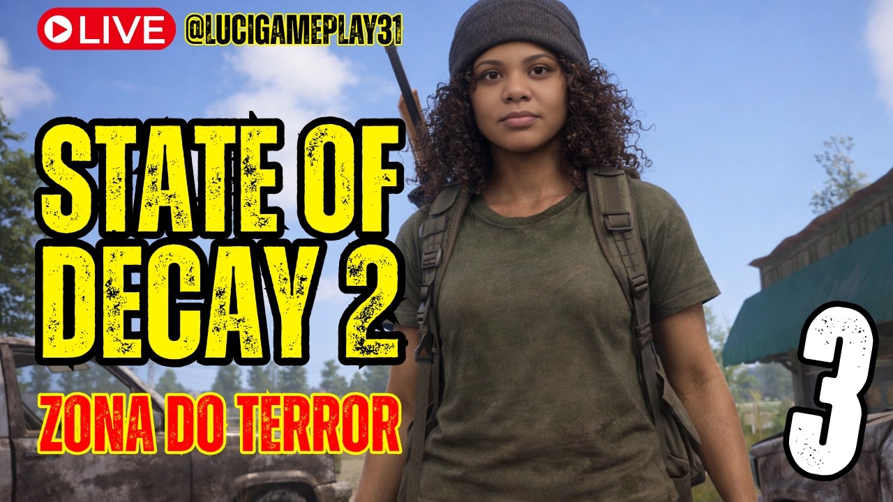 🔴 AO VIVO | STATE OF DECAY 2 - PARTE 3