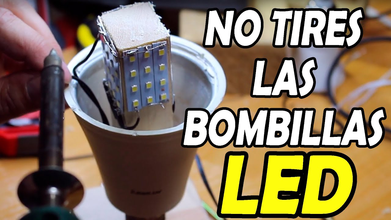 NO TIRES LAS BOMBILLAS LEDS!!