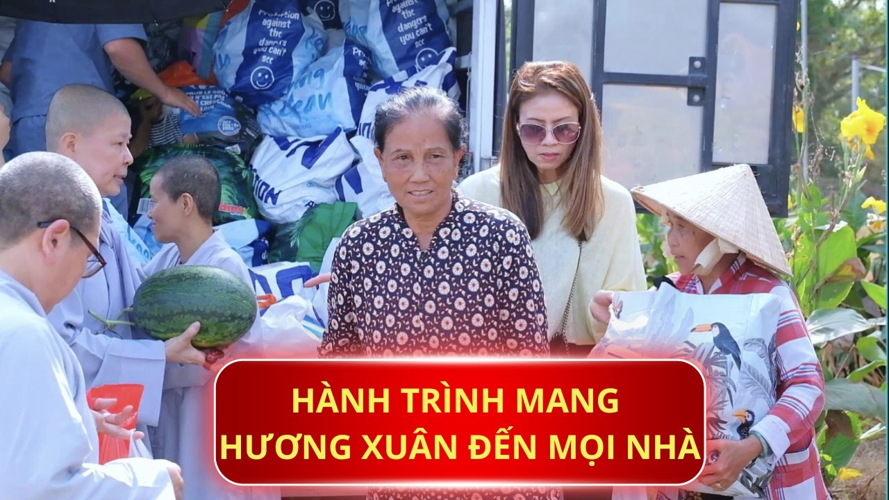HÀNH TRÌNH MANG HƯƠNG XUÂN ĐẾN MỌI NHÀ - TRAO TẶNG 300 SUẤT QUÀ ĐẾN QUÝ BÀ CON NGHÈO VÙNG BIÊN GIỚI.