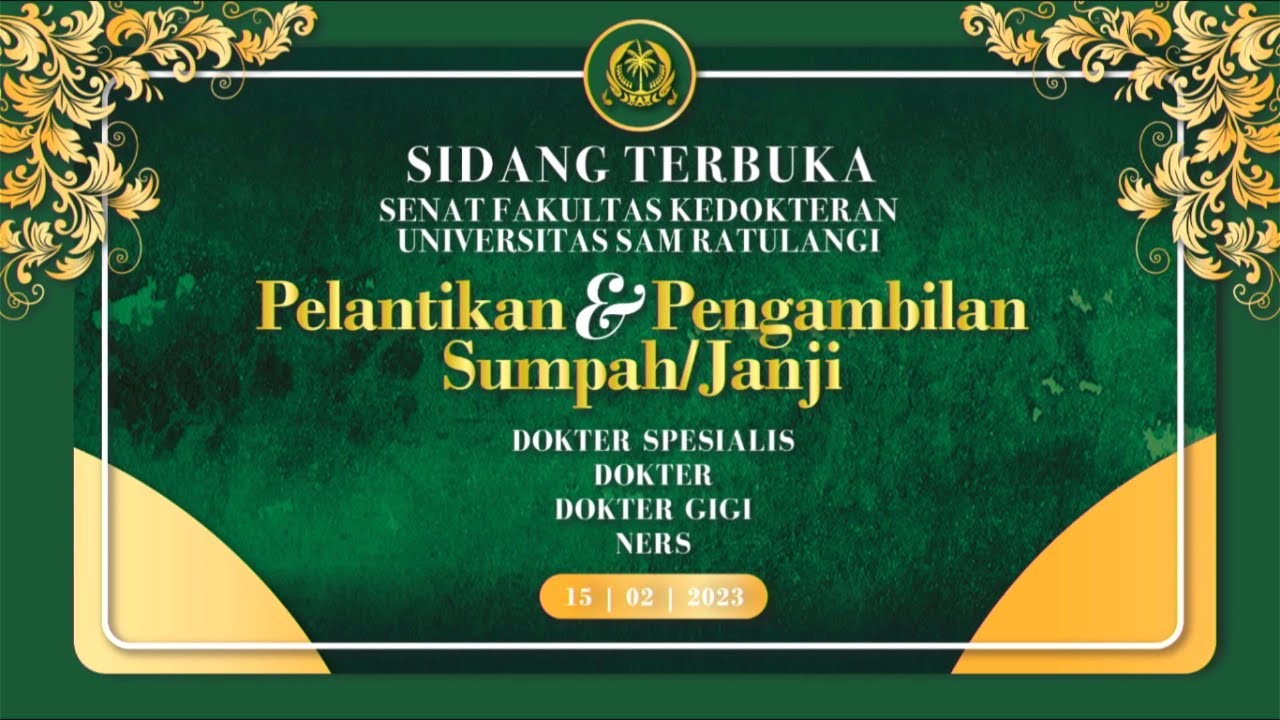Pelantikan & Pengambilan Sumpah Janji | Dokter Spesialis, Dokter, Dokter Gigi dan Ners | 15 Feb 2023