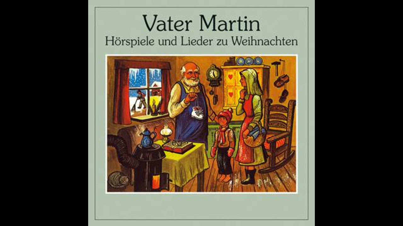 Vater Martin: H&ouml;rspiele und Lieder zu Weihnachten - Margret Birkenfeld
