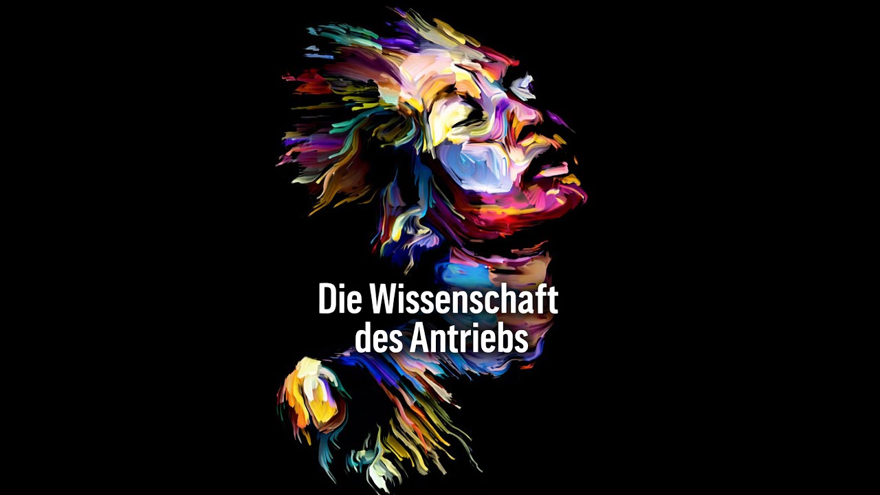 Die Wissenschaft des Antriebs: Psychologie, Motivation und Handeln