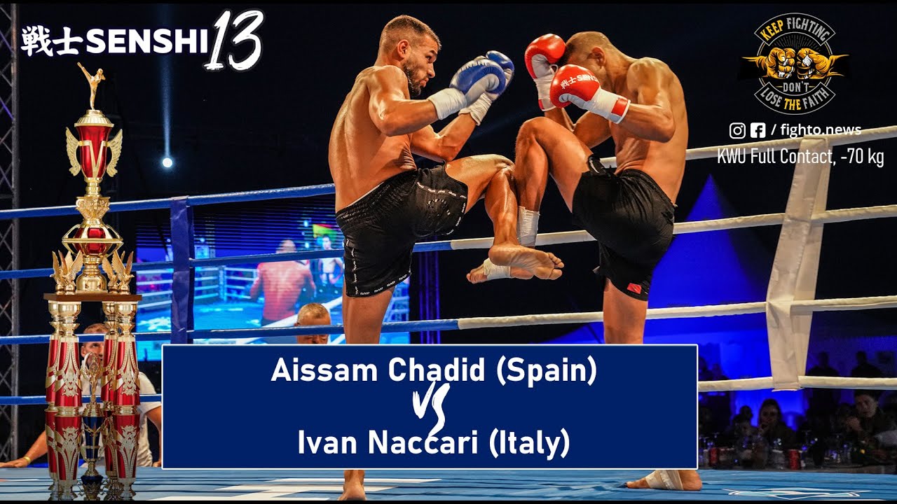 SENSHI 13: Aissam Chadid (Spain) vs Ivan Naccari (Italy) KWU Full Contact -70 kg