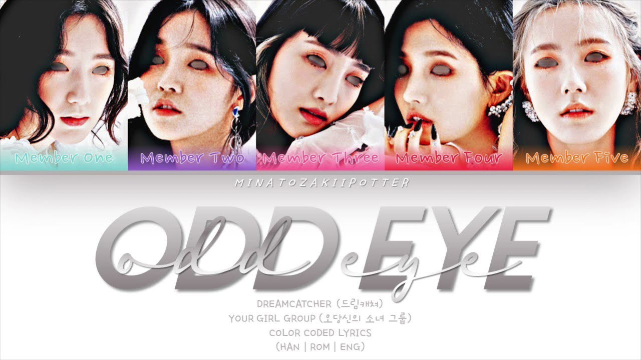 YOUR GIRL GROUP (당신의 소녀 그룹) ODD EYE | ORIGINALLY: DREAMCATER