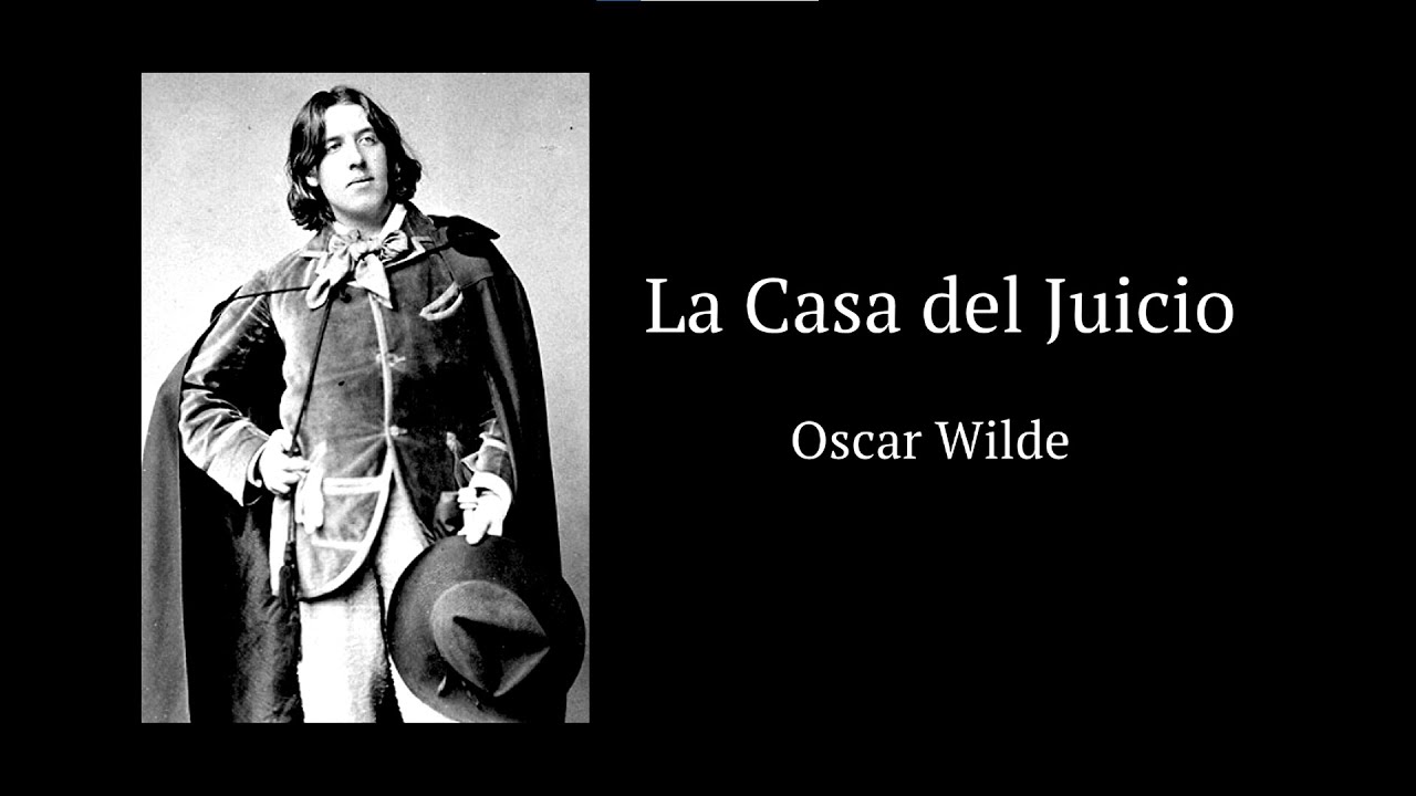 La casa del Juicio - Oscar Wilde