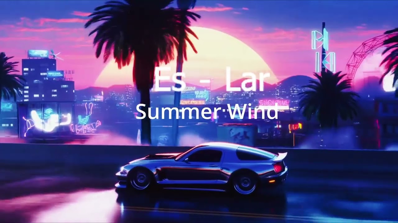 Es  -  Lar  Summer Wind
