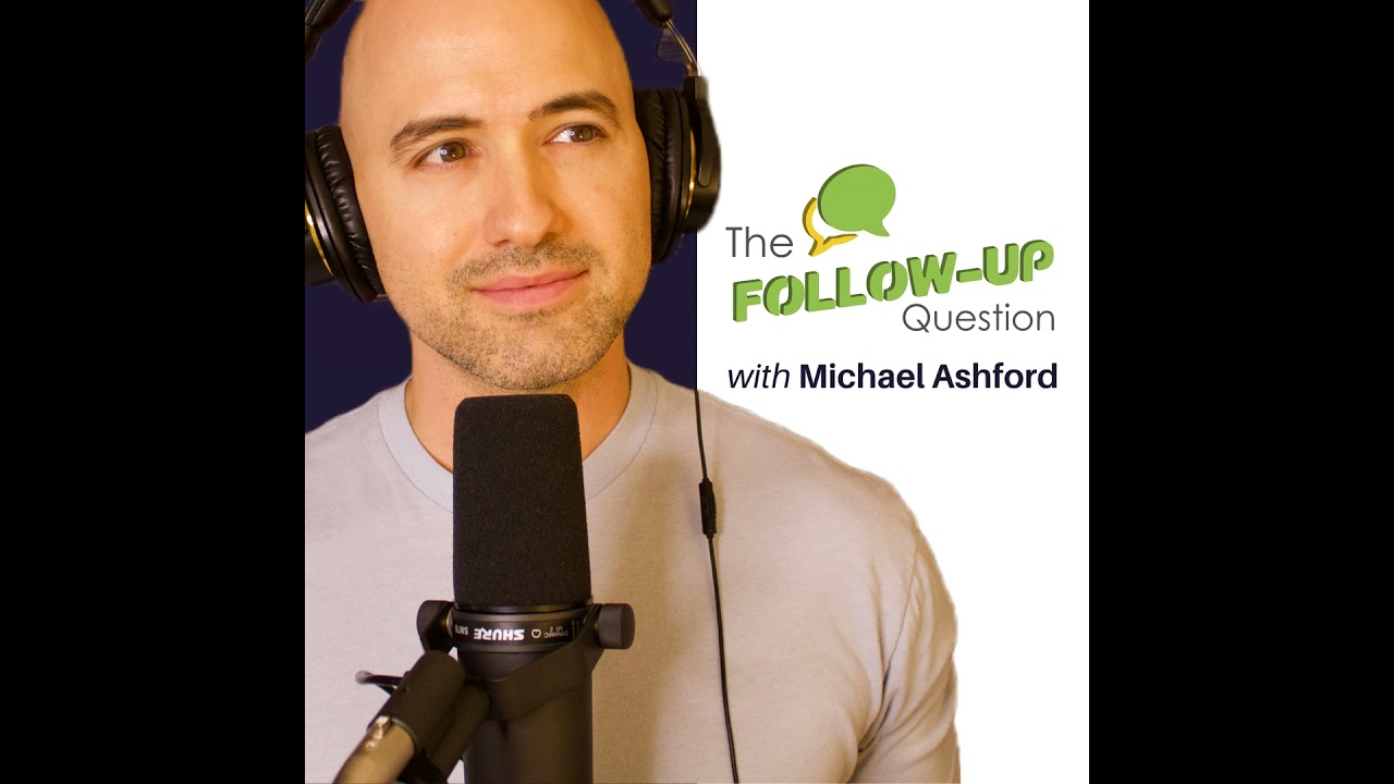 Ep. 1: Intro to The Follow-Up Question