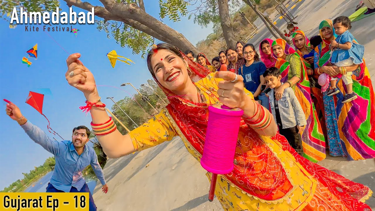 Ep-18 शारदा ने पतंग उड़ाई नदी पर 🪁 अहमदाबाद से वापिस गाँव - Ahmedabad Kite Festival & Meetup