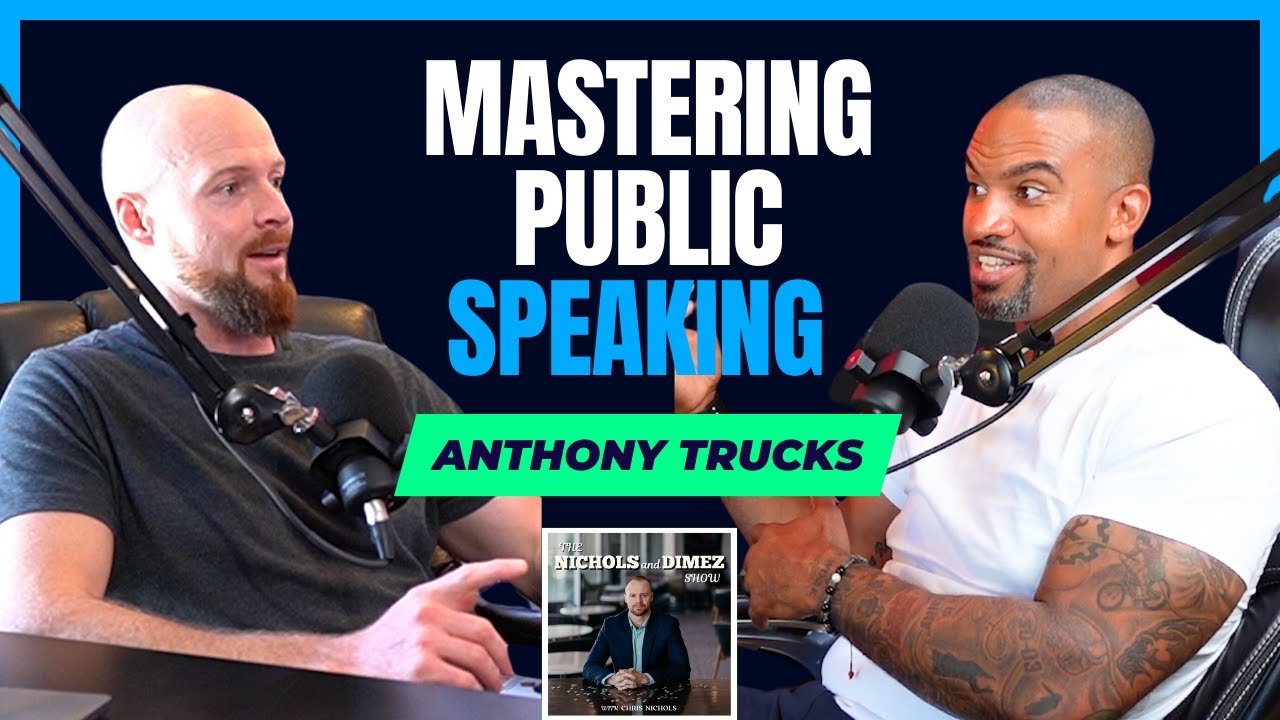 Anthony Trucks | From NFL to Entrepreneur - Mastering Public Speaking w/Chris Nichols #69