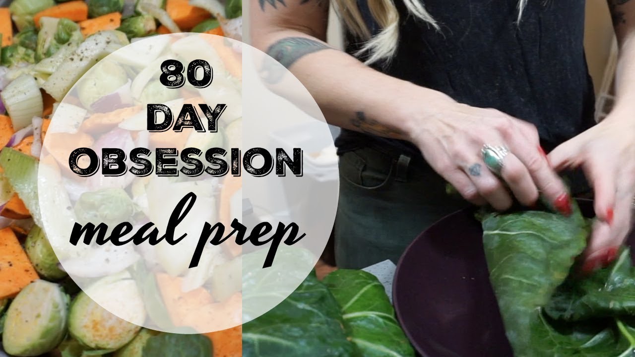 80 DAY OBESSION MEAL PREP!