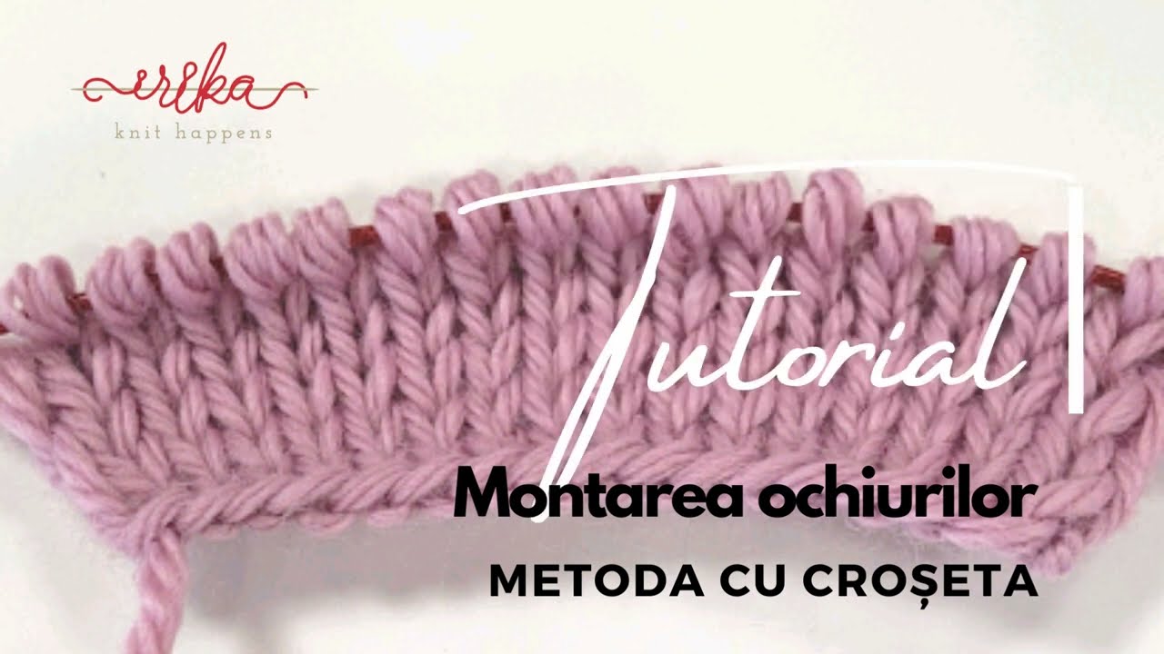 Tutorial montare ochiuri - metoda cu croseta