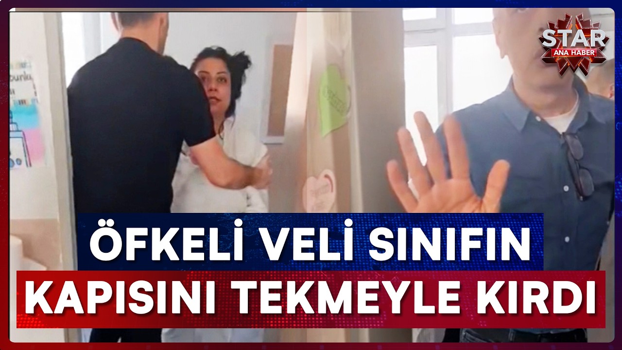 Okulda Akılalmaz G&ouml;r&uuml;nt&uuml;ler! Tekmeyle Sınıfı Basıp K&uuml;f&uuml;rler Savurdu | Star Ana Haber