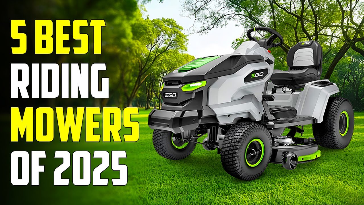 Top 5 Best Riding Lawn Mowers for 2025
