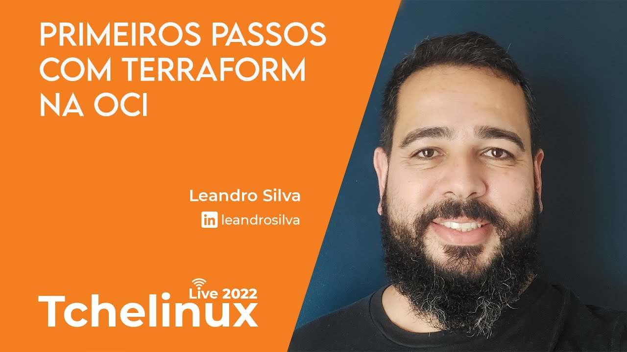 Primeiros passos com Terraform na OCI - Leandro Silva