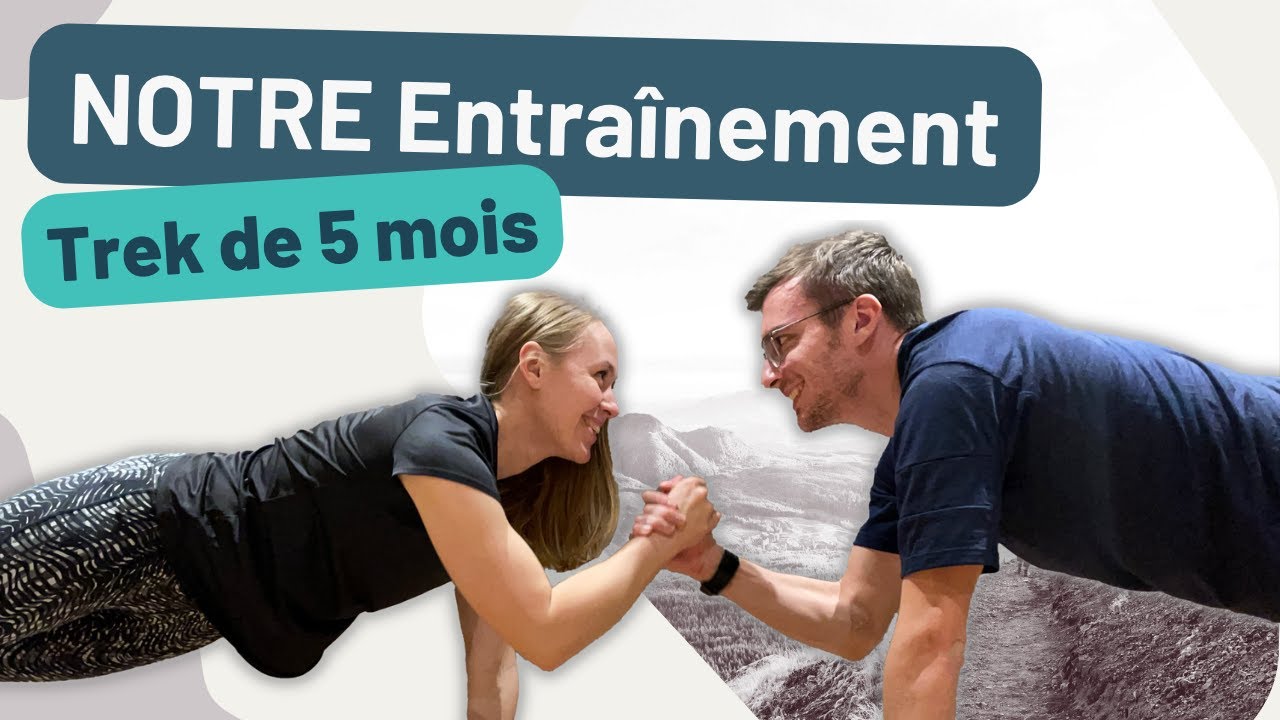 Préparation physique pour un trek longue distance | Hexatrek