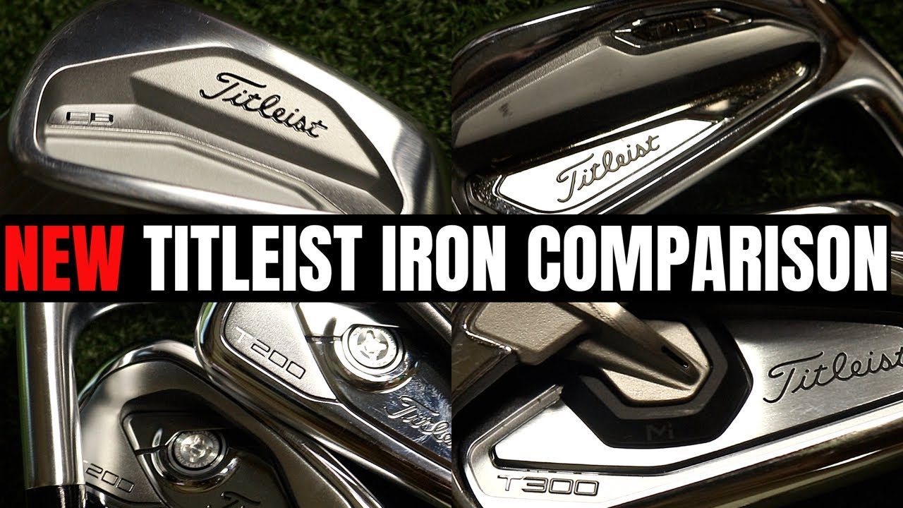 NEW TITLEIST IRONS - 620 MB - T100 - T200 - T300 FULL COMPARISON!