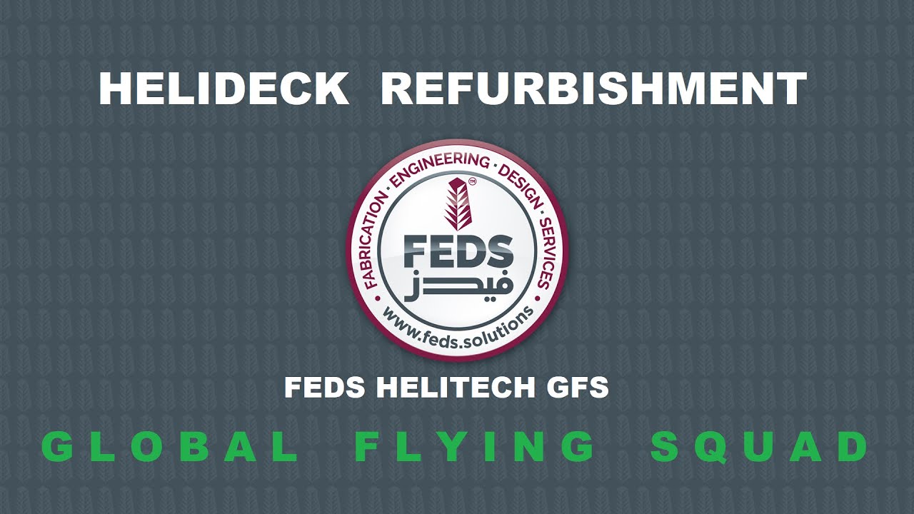 FEDS HELITECH - Helideck Refurbishment project. CAP437 Friction Testing, Magna-Grip Antislip, IHRA