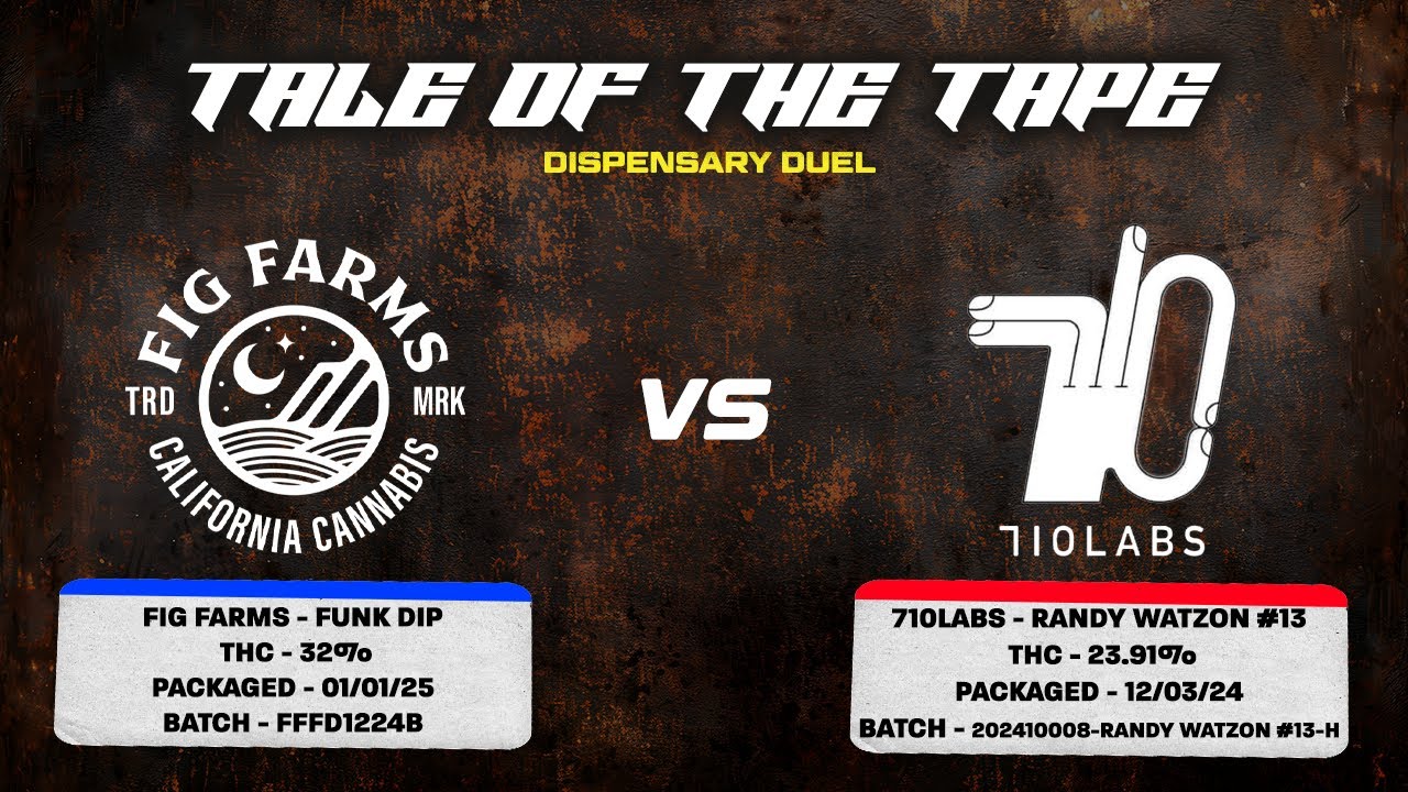 PSL Dispo Duel: Fig Farms vs. 710Labs