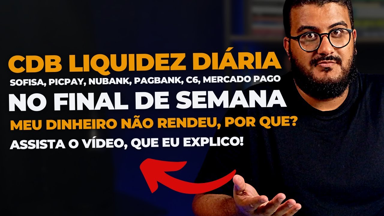 CDB 110% DO CDI: meu dinheiro n&atilde;o rende no final de semana