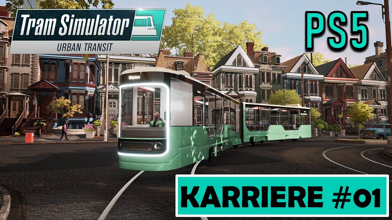 Tram Simulator Urban Transit 🚋 [PS5] Karriere #01 | Meine ERSTE FAHRT mit der TRAM 🚊 😜
