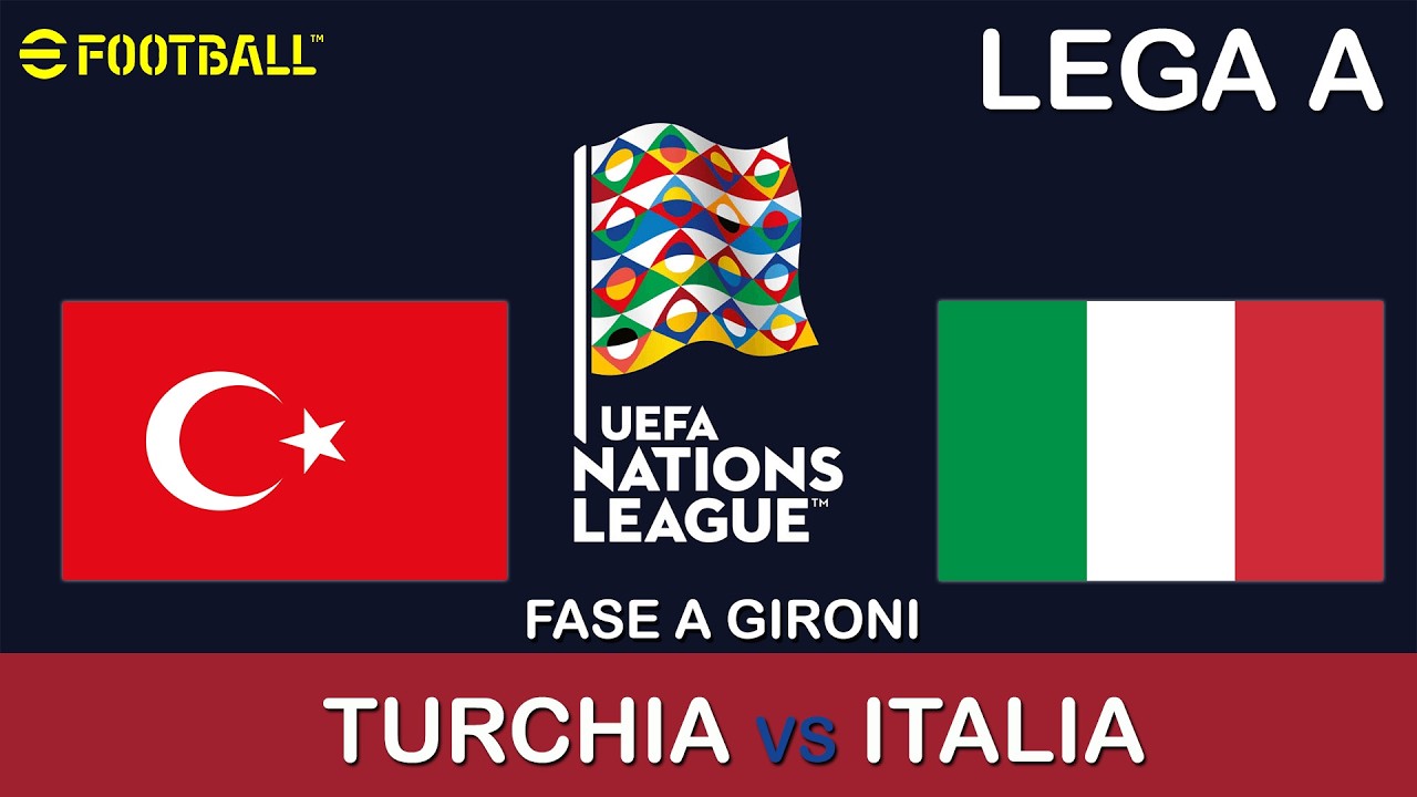 EFOOTBALL26 – UEFA NATIONS LEAGUE – Fase a gironi TURCHIA 🆚 ITALIA