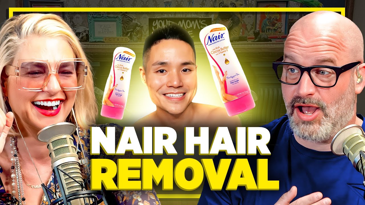 Nair Hair Removal | Your Mom's House Ep. 721