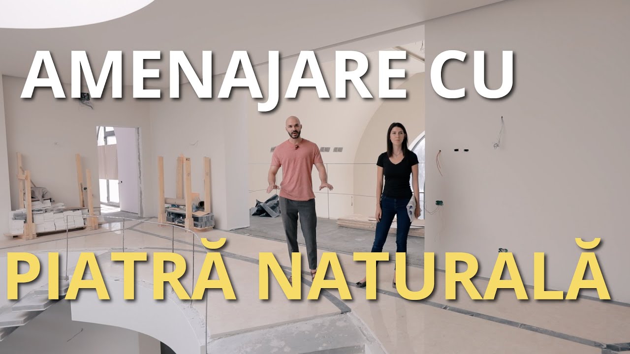 Amenajare Casa cu Piatra Naturala | Marmura, Travertin, Granit | Ep 02