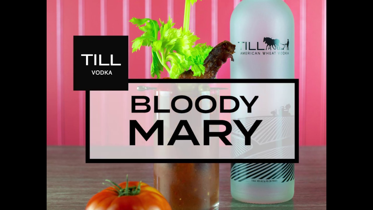 TILL's Heirloom Bloody Mary