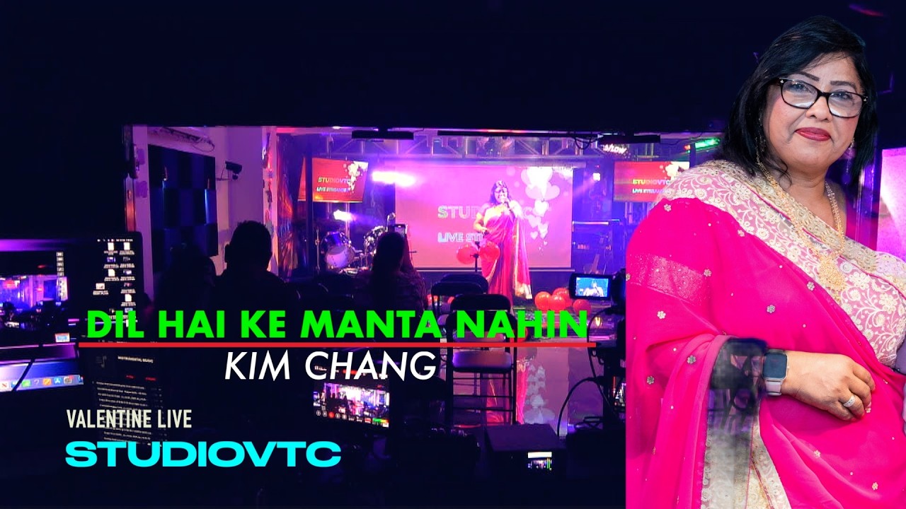 Kim Chang  Dil Hai Ke Manta Nahin 🎶✨STUDIOVTC Australia