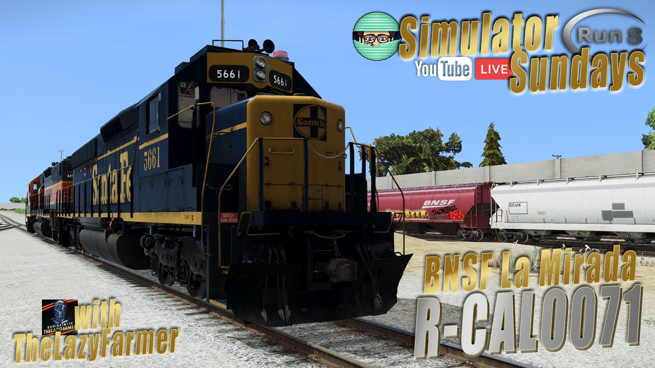 Run 8 Live | R-CAL0071 | BNSF La Mirada with TheLazyFarmer