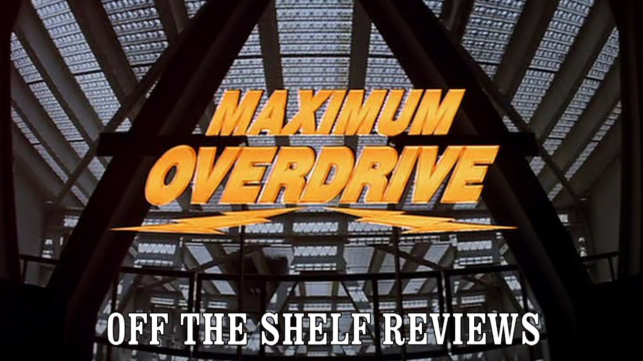 Обзор Maximum Overdrive &mdash; обзоры Off The Shelf