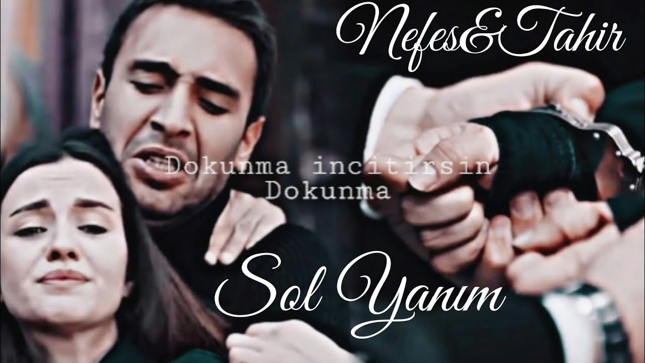 Nefes & Tahir Klip // Sol Yanım