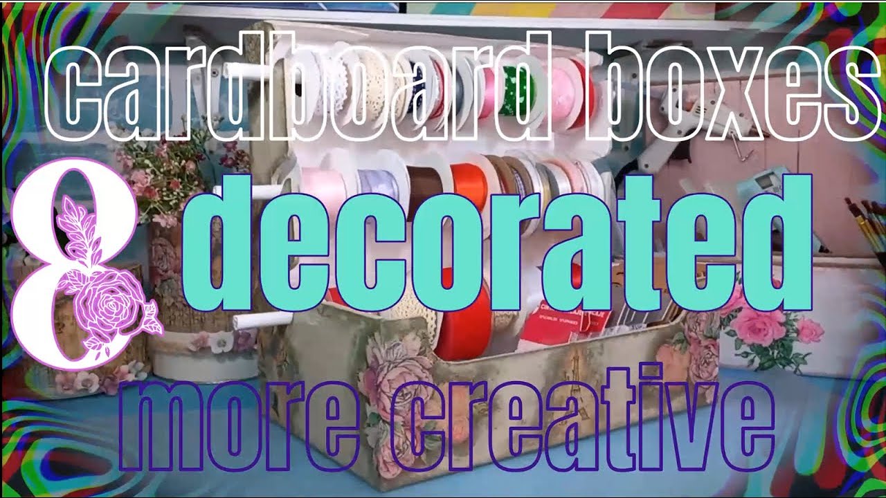 8 Decorated Cardboard Boxes Take DIY to the NEXT LEVEL!